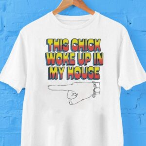 Ride The Pod This She Chick Woke Up In My House Hand Shirt