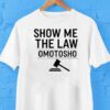 Show Me The Law Omotosho Axe Shirt