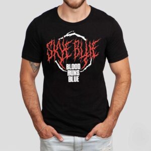 Skye Blue Blood Runs Blue Shirt Skye Blue Blood Runs Blue Shirt