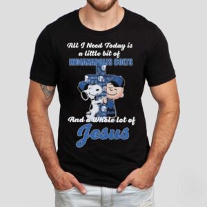Snoopy And Charlie Brown All I Need Today Is A Little Bit Of Indianapolis Colts And A Whole Lot Of Jesus Cross 2025 Shirt Snoopy And Charlie Brown All I Need Today Is A Little Bit Of Indianapolis Colts And A Whole Lot Of Jesus Cross 2025 Shirt