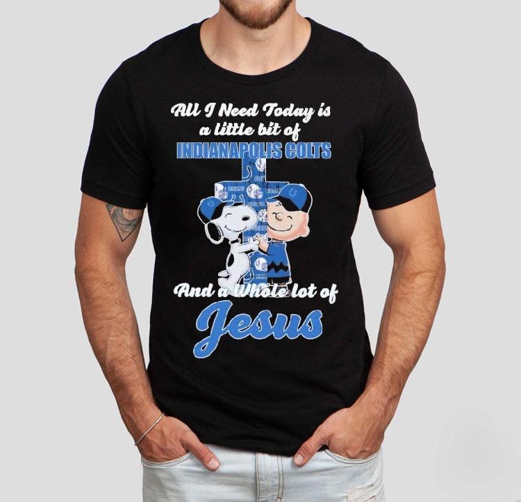 Snoopy And Charlie Brown The Peanuts All I Need Today Is A Little Bit Of Indianapolis Colts And A Whole Lot Of Jesus Shirt 4 Snoopy And Charlie Brown The Peanuts All I Need Today Is A Little Bit Of Indianapolis Colts And A Whole Lot Of Jesus Tshirt