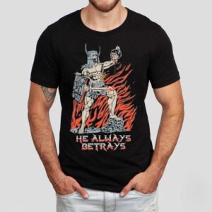 Stimpee He Always Betrays Shirt