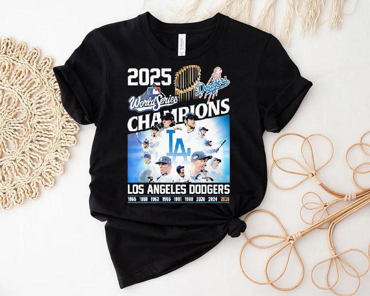 World Series 2025 Champions Los Angeles Dodgers Shirt World Series 2025 Champions Los Angeles Dodgers Shirt