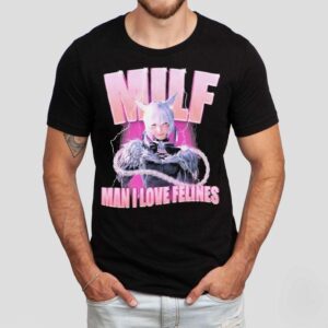 Yshtola Milf Man I Love Felines Shirt