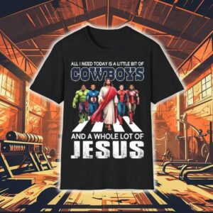 All I Need Today Is A Little Bit Of Dallas Cowboys And A Whole Lot Of Jesus 2025 Shirt