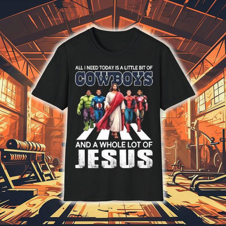 All I Need Today Is A Little Bit Of Dallas Cowboys And A Whole Lot Of Jesus 2025 Shirt All I Need Today Is A Little Bit Of Dallas Cowboys And A Whole Lot Of Jesus 2025 Shirt
