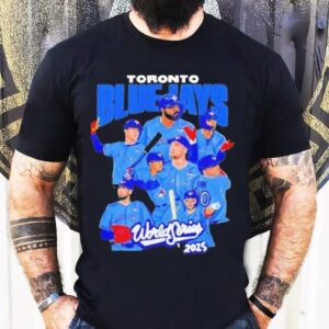 Blue Jays All Team World Series 2025 Shirt