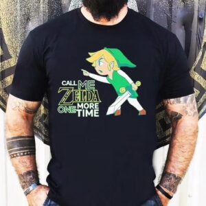 Call Me Zelda One More Time Shirt