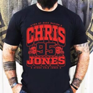 Ceo Of Sack Nation Chris Jones #95 Stone Cold Jones Shirt