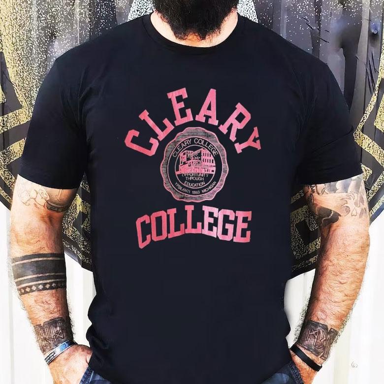 Cleary College Opportunity Through Education Ypsilanti 1883 Michigan Shirt Cleary College Opportunity Through Education Ypsilanti 1883 Michigan Shirt