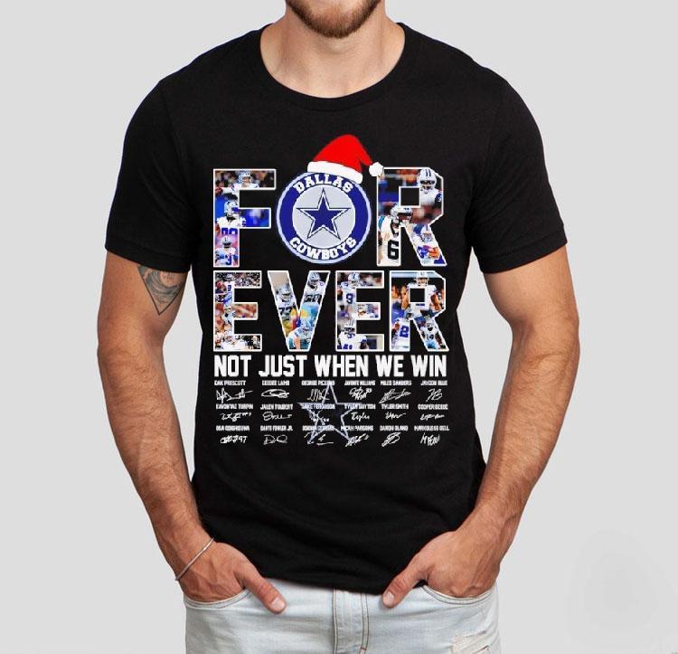 Dallas Cowboys Christmas Forever Not Just When We Win Signatures Shirt Dallas Cowboys Christmas Forever Not Just When We Win Signatures Shirt