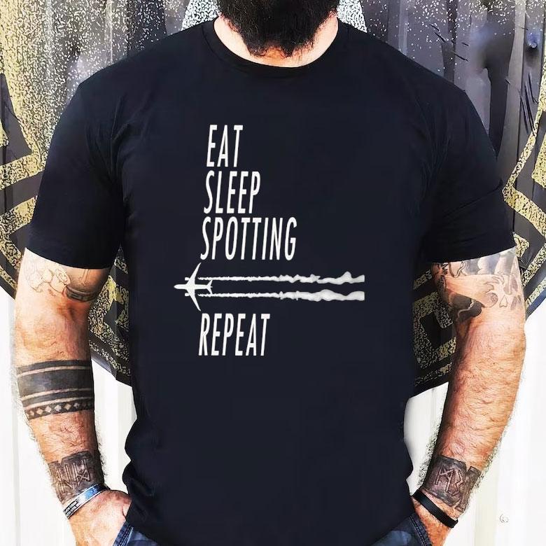 Eat Sleep Spotting Repeat Shirt Eat Sleep Spotting Repeat Shirt
