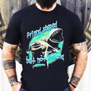 Goobue Friend Shaped But Not Friend Shirt