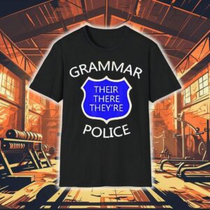 Grammar Their There Theyre Police Shirt