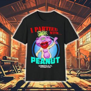 I Partied With Peanut Gainesville Fl 2025 Shirt 1 I Partied With Peanut Gainesville Fl Tshirt