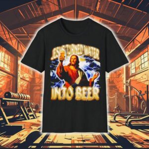 Jesus Turned Water Into Beer Lightning Graphic Shirt