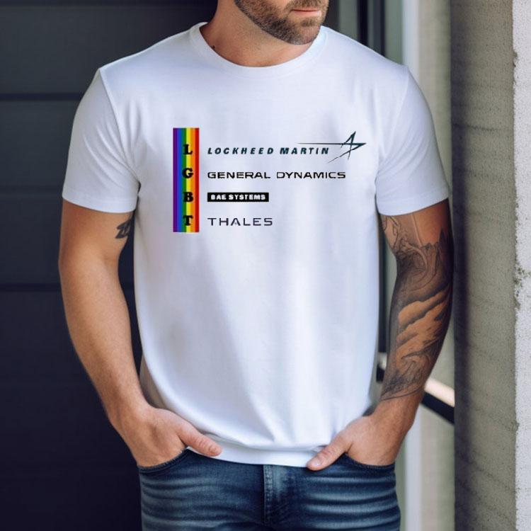 Lgbt Lockheed Martin General Dynamics Bea Systems Thales Shirt Lgbt Lockheed Martin General Dynamics Bea Systems Thales Shirt