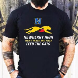 Newberry High School Men’s Track And Field Feed The Cats Shirt