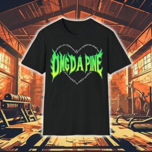 Omg Da Pine Blazing Green Heart Shirt