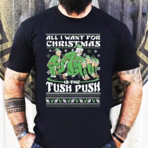 Philadelphia Eagles Philly All I Want For Christmas Is The Tush Push Ugly Elfs Shirt