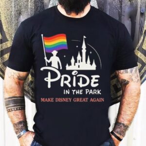 Pride In The Park Make Disney Great Again Shirt