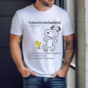 Snoopy And Woodstock Exhausterwhelmulated Adjective Shirt