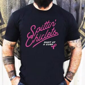 Spittin’ Chiclets Breasties Script Shot At A Cure Shirt