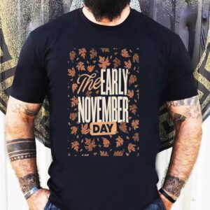 The Early Tour November Day 2025 Shirt