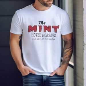 The Mint Hotel And Casino Las Vegas Nevada Shirt