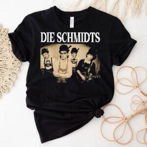 The Schmidts Die Schmidts Shirt