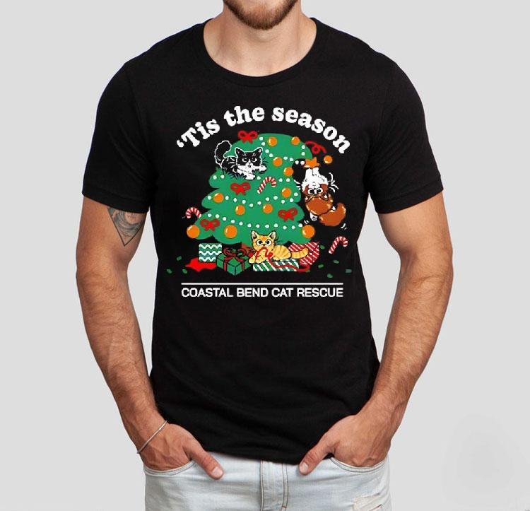 Tis The Season For Cats Coastal Bend Cat Rescue Shirt Tis The Season For Cats Coastal Bend Cat Rescue Shirt