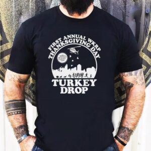 Turkey Drop First Annual Wkrp Thanksgiving Day Shirt