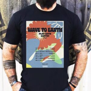 Wave To Earth Play With Earth Europe Uk Tour 2025 Shirt