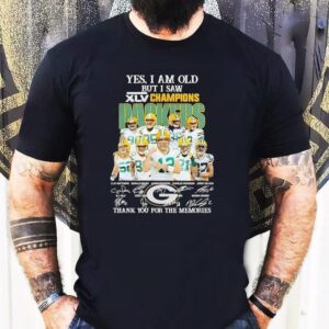 Yes I Am Old But I Saw Xlv Champions Green Bay Packers Thank You For The Memories Signatures Tshirt