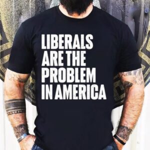 Zeek Arkham Liberals Are The Problem In America Tshirt