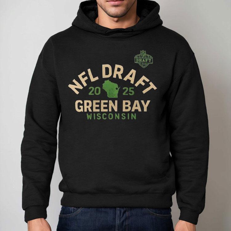 2025 Nfl Draft Green Bay Wisconsin Shirt 2025 Nfl Draft Green Bay Wisconsin Shirt