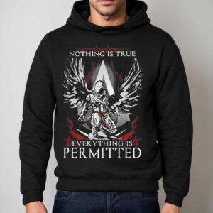 Assassin Nothing Is True Everything Is Permitted Hoodie