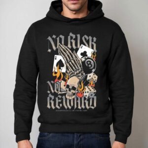 Assholes Live Forever No Risk No Reward Shirt 2 Assholes Live Forever No Risk No Reward Hoodie