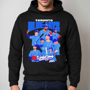 Blue Jays All Team World Series 2025 Shirt 2 Blue Jays All Team World Series Hoodie
