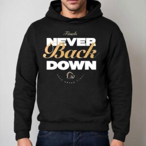 Brisbane Broncos Never Back Down 2025 Grand Final Shirt 2 Brisbane Broncos Never Back Down Grand Final Hoodie