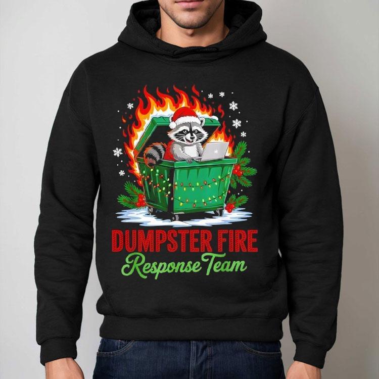 Dumpster Fire Response Team Leader Christmas Raccoon Shirt Dumpster Fire Response Team Leader Christmas Raccoon Shirt