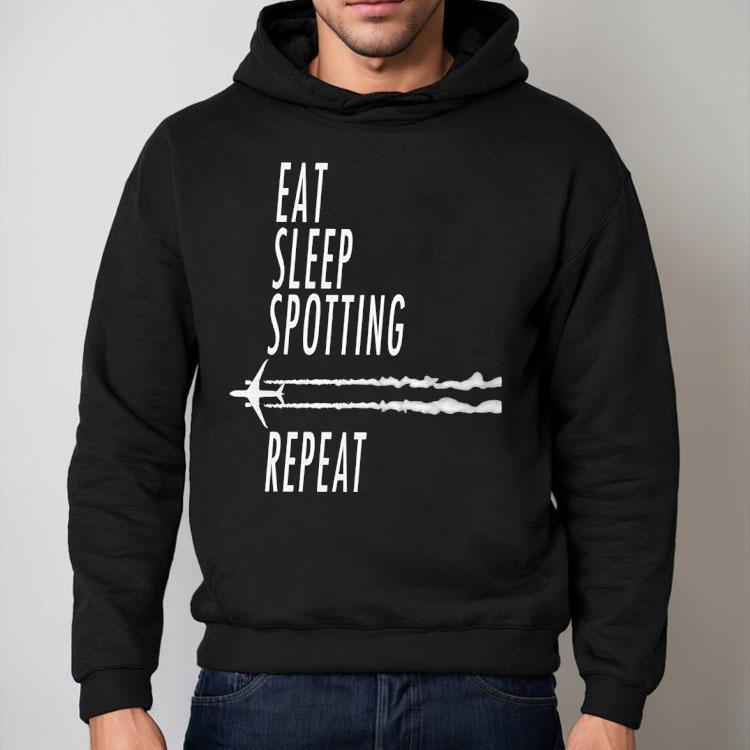 Eat Sleep Spotting Repeat Shirt Eat Sleep Spotting Repeat Shirt