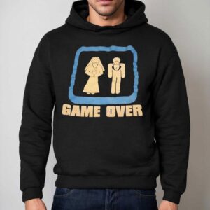 Game Over Wedding Shirt 2 Game Over Wedding Hoodie