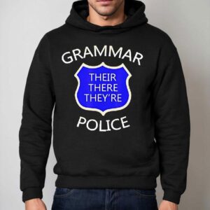 Grammar Their There Theyre Police Hoodie