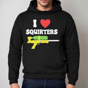 I Love Squirters Hoodie