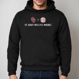 Oklahoma Sooners It S Just Means More Hoodie