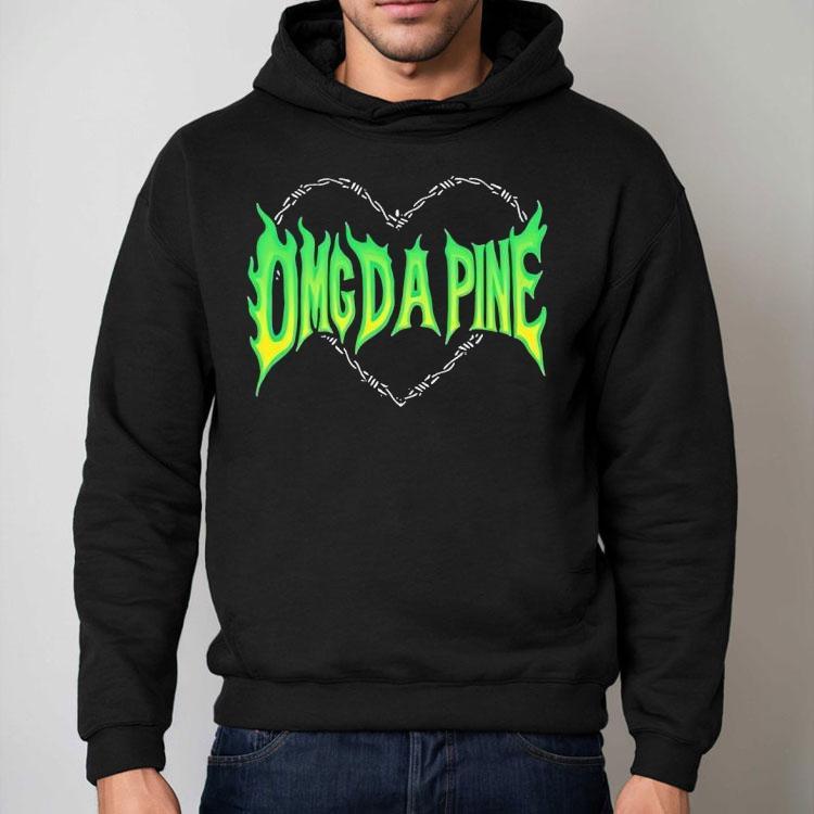 Omg Da Pine Blazing Green Heart Shirt Omg Da Pine Blazing Green Heart Shirt