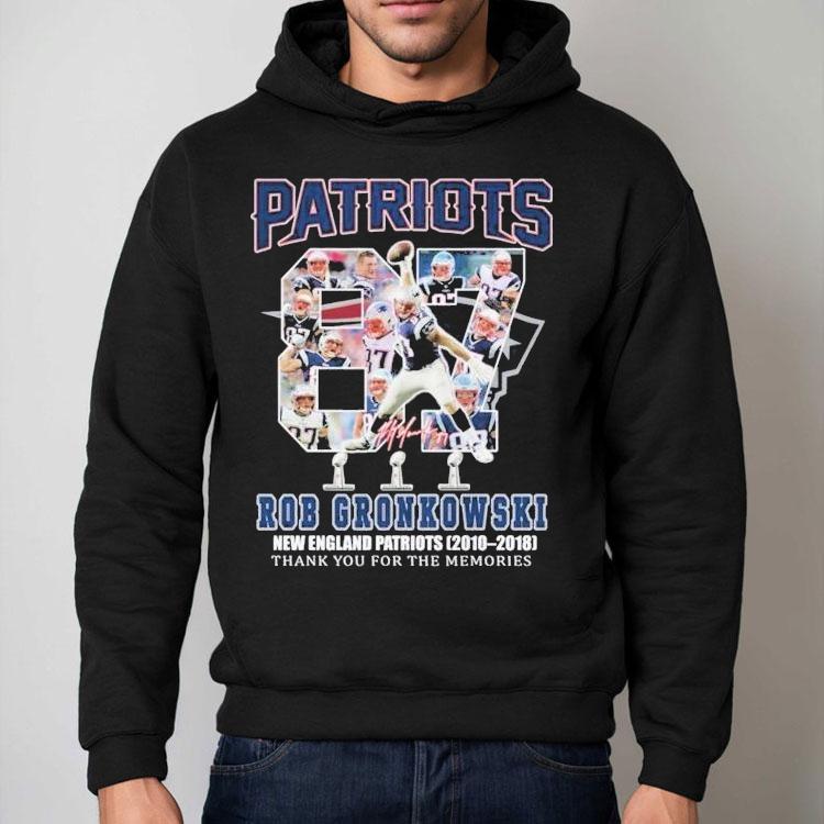 Rob Gronkowski New England Patriots 2010 2018 Thank You For The Memories Signature Shirt Rob Gronkowski New England Patriots 2010 2018 Thank You For The Memories Signature Shirt