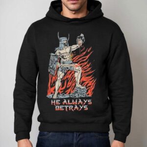 Stimpee He Always Betrays Hoodie