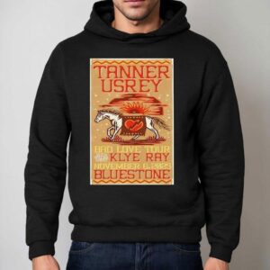 Tanner Usrey Bad Love Tour Hom Special Guest Klye Ray November Bluestoner Hoodie